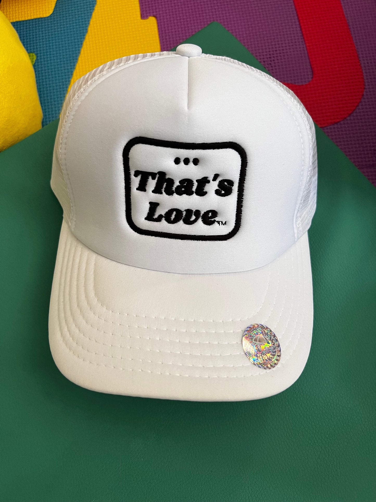 "...That's Love" Foam Trucker Classic Snap: All-wHIGHt